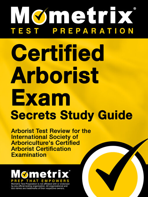 Title details for Certified Arborist Exam Secrets Study Guide by Arborist Exam Secrets Test Prep Staff - Available